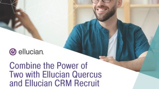 Combine the power of two with Ellucian Quercus and Ellucian CRM Recruit